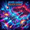 Star Dash: Galactic Strike - free online action game